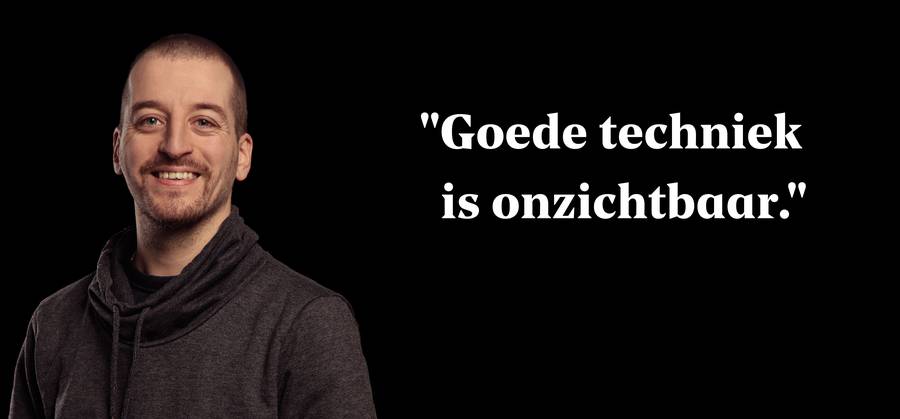 Een interview met Marko Kruijer: goede techniek is onzichtbaar.